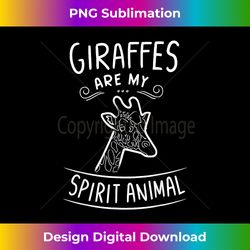 Spirit Animal Giraffe Clothes Outfit Quote Stuff Africa Art - Urban Sublimation PNG Design - Animate Your Creative Concepts