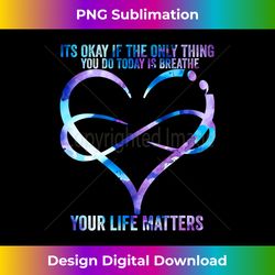 Suicide Awareness Prevention Your Life Matters Suicide - Crafted Sublimation Digital Download - Animate Your Creative Concepts