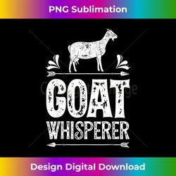 Goat Whisperer Farmer Dairy Farm Lover Vintage - Edgy Sublimation Digital File - Lively and Captivating Visuals