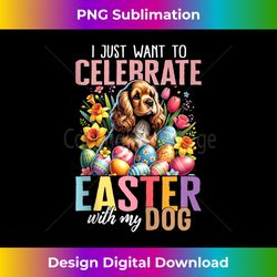 Easter Egg Celebrate With My Dog Pet Animal Lover Easter Egg - Vibrant Sublimation Digital Download - Immerse in Creativity with Every Design