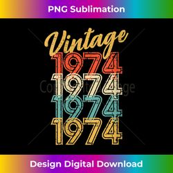 s 1974 Vintage Distressed 80's Retro  45th Birthday 45 Yr Old - Bespoke Sublimation Digital File - Chic, Bold, and Uncompromising