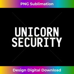UNICORN SECURITY Funny Magical Birthday Party - Chic Sublimation Digital Download - Ideal for Imaginative Endeavors