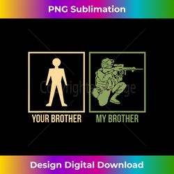 Proud Army Brother I-Navy Airforce Seal Ranger - Sophisticated PNG Sublimation File - Immerse in Creativity with Every Design