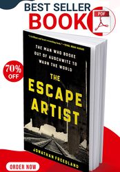 the escape artist: the man who broke out of auschwitz to warn the world  by jonathan freedland
