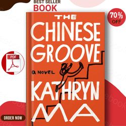 The Chinese Groove   by Kathryn Ma
