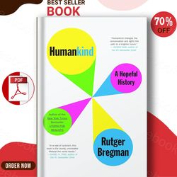 Humankind: A Hopeful History   by Rutger Bregman