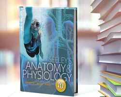 Seeley's Anatomy & Physiology 10th Edition