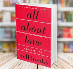All About Love  New Visions  by bell hooks