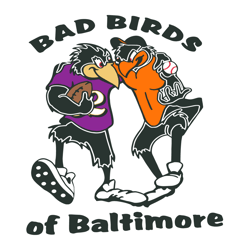 Bad Birds Of Baltimore SVG Cricut Digital Download