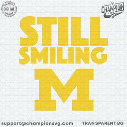 Michigan Wolverines Still Smiling SVG