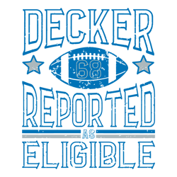 Decker Reported As Eligible 68 Football SVG
