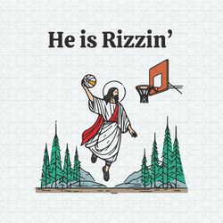 He Is Rizzin Funny Easter Jesus SVG
