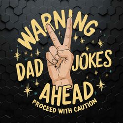 Warning Dad Jokes Ahead Peace Sign PNG
