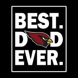 Arizona Cardinals Best Dad Ever Fathers Day