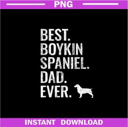 Best Boykin Spaniel Dad Ever, Cool Dog Owner Gift PNG Download