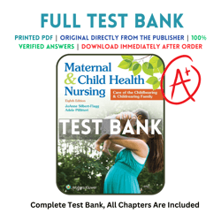 Latest 2023 Maternal and Child Health Nursing: Care of the Childbearing and Childrearing Family 8th Edition Test bank