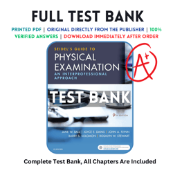 Test Bank for Seidels Guide to Physical Examination 9th Edition Ball