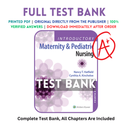 Test Bank for Introductory Maternity and Pediatric Nursing 4th Edition Nancy T. Hatfield, Cynthia Kincheloe