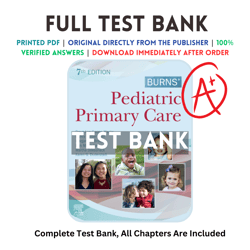 Test Bank For Burns' Pediatric Primary Care 7th Edition Dawn Lee Garzon All Chapters Included