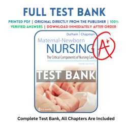 Latest 2023 Maternal-Newborn Nursing The Critical Components of Nursing Care 3th Edition Linda Durham Test bank