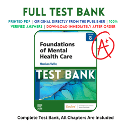 Test Bank For Foundations of Mental Health Care 8th Edition Michelle Morrison-Valfre All Chapters Included