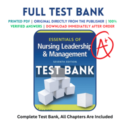 Latest 2023 Essentials of Nursing Leadership and Management, 7th Edition Weiss Test bank | All Chapters Included