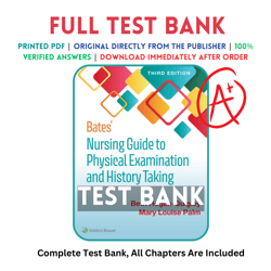 Test Bank For Bates Nursing Guide To Physical Examination And History Taking 3rd Edition All Chapters Included