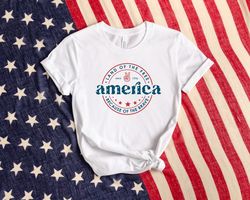 America Land Of The Free Because Of The Brave Shirt, Usa Flag Shirt, Patriotic Shirt, American Shirt, 4th Of July Shirt,