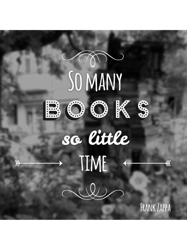 So many books, so little time.