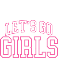 Lets Go Girls Graphic Tee, Lets Go Girls , Retro Graphic Tee, Gifts for Her, Gift, Bachelor