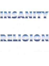 Religion VS InsanityAtheists Anti Religion