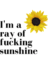 Im a ray of fucking sunshine Active(1)
