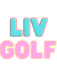 Liv GolfLiv golf tournamentGolf Lovers76