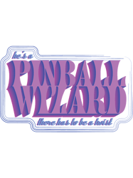 Pinball Wizard type