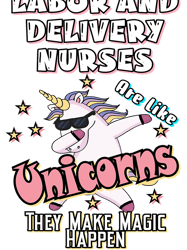 Labor And Delivery Nurse Make Magic Happen