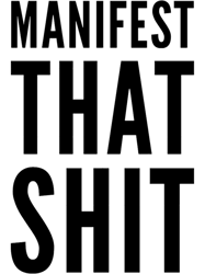 manifest that shit design