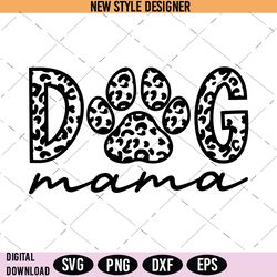 Dog Mom Leopard SVG, Dog Mama Leopard SVG, Animal Print Dog Mama SVG, Digital Download