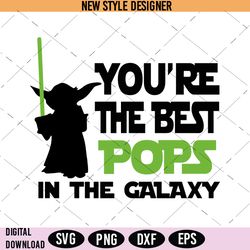 You're The Best Pops SVG, Best Grandpa Clipart, Star Wars SVG, Instant Download