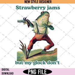 Strawberry Jams But My Glock Don't PNG, Instant Download
