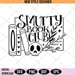 Smut Book Svg, Book Club Svg, Reading Book Svg, Instant Download