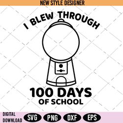 I Blew Through 100 Days of School Svg Png, 100 days of school Shirt, Instant Download