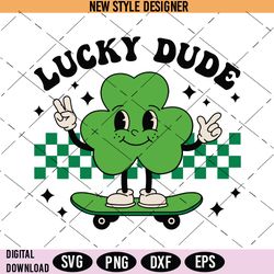 Lucky Dude Svg Png, Boy St Patricks Day SVG, Shamrock Svg, Kids St Patricks Shirt, Instant Download