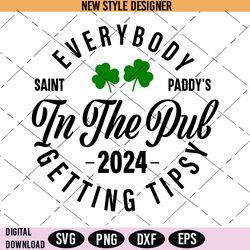 Everybody in the pub getting tipsy svg Png, Irish Svg, Shamrock Svg, St Patrick's Day Svg, Instant Download