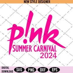 Pink Summer Carnival 2024 Svg Png, I Pink Singer 2024 World Tour Svg, I Surprise Pink Tour Svg, Instant Download