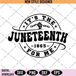 It's The Juneteenth For Me Svg, Juneteenth Svg, African American Svg, Juneteenth Png, Instant Download