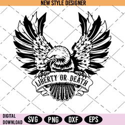 Liberty Or Death Svg, Patriotic Decal Svg, American Flag Eagle Wings Clipart, Patriotic Svg, Instant Download