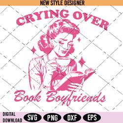 Crying Over Book Boyfriends Bookish Svg, Book lover SVG, Silhouette Art