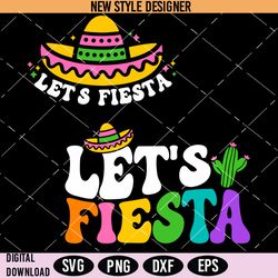 Let's Fiesta Svg Png, Cinco de Mayo Svg, Mexican Svg, Silhouette Art, Cut File Svg