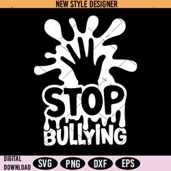 Stop Bullying Svg, Anti Bullying Svg, Be Kind Svg, Png, Digital Download, Instant Download