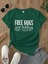 Free Hugs Print Dark Green T-Shirt, Casual Crew Neck Short Sleeve Top For Spring & Summer, Women's Clothing M